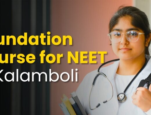 Foundation Course for NEET in Kalamboli is visible in this image.