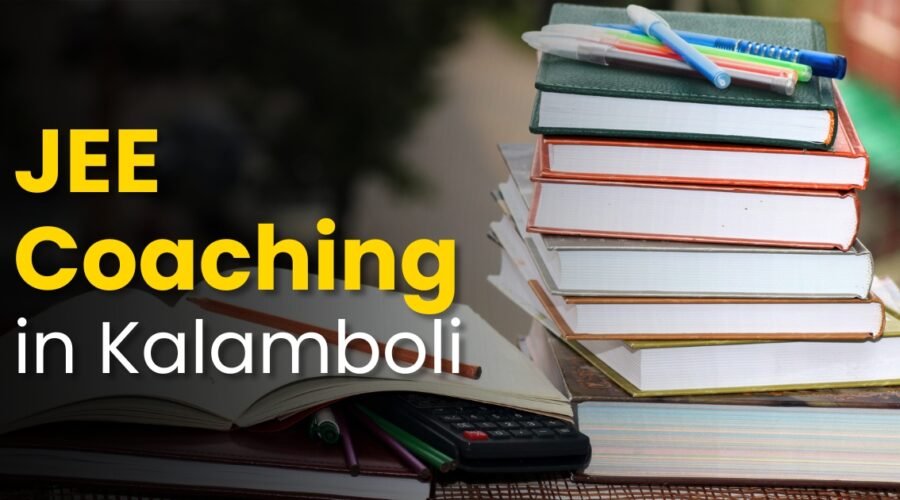 Best JEE Coaching in Kalamboli