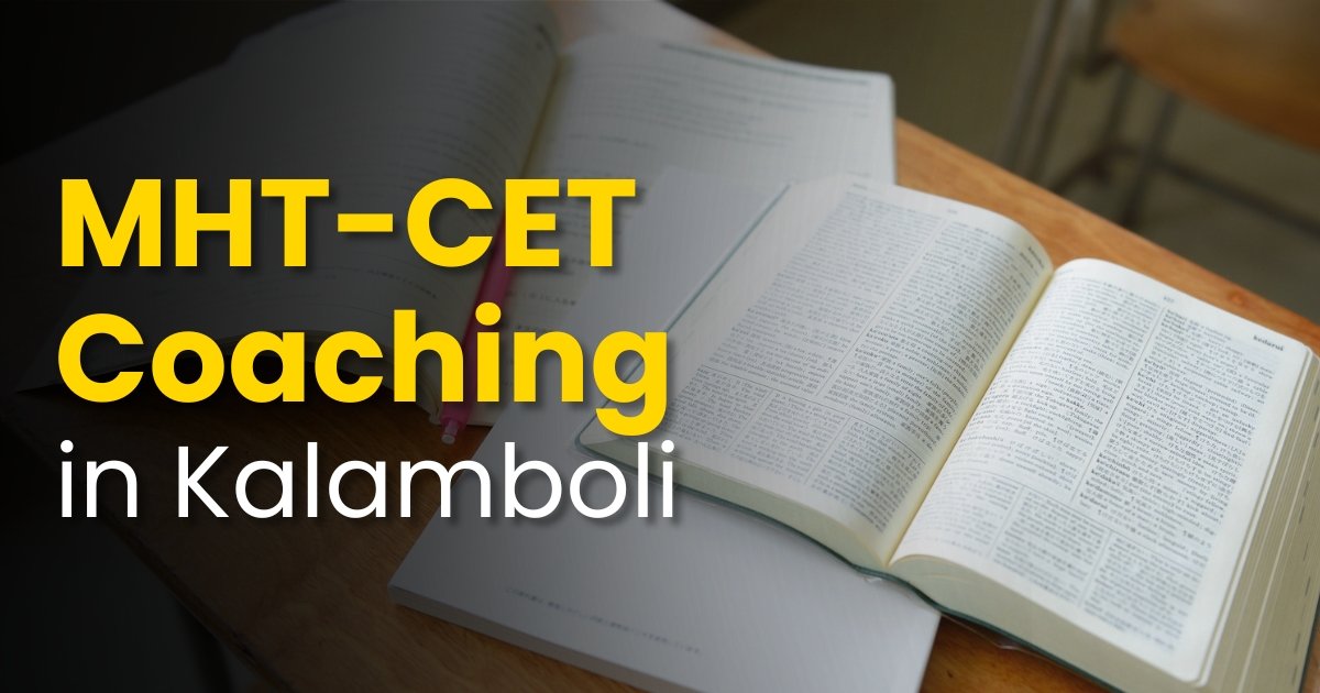 Best MHT-CET Coaching in Kalamboli