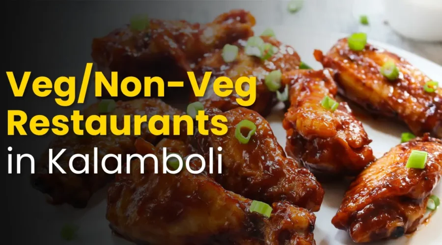 Best Veg/Non-Veg Restaurants in Kalamboli