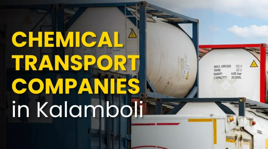 3 Best Chemical Transport Companies in Kalamboli – Navi Mumbai