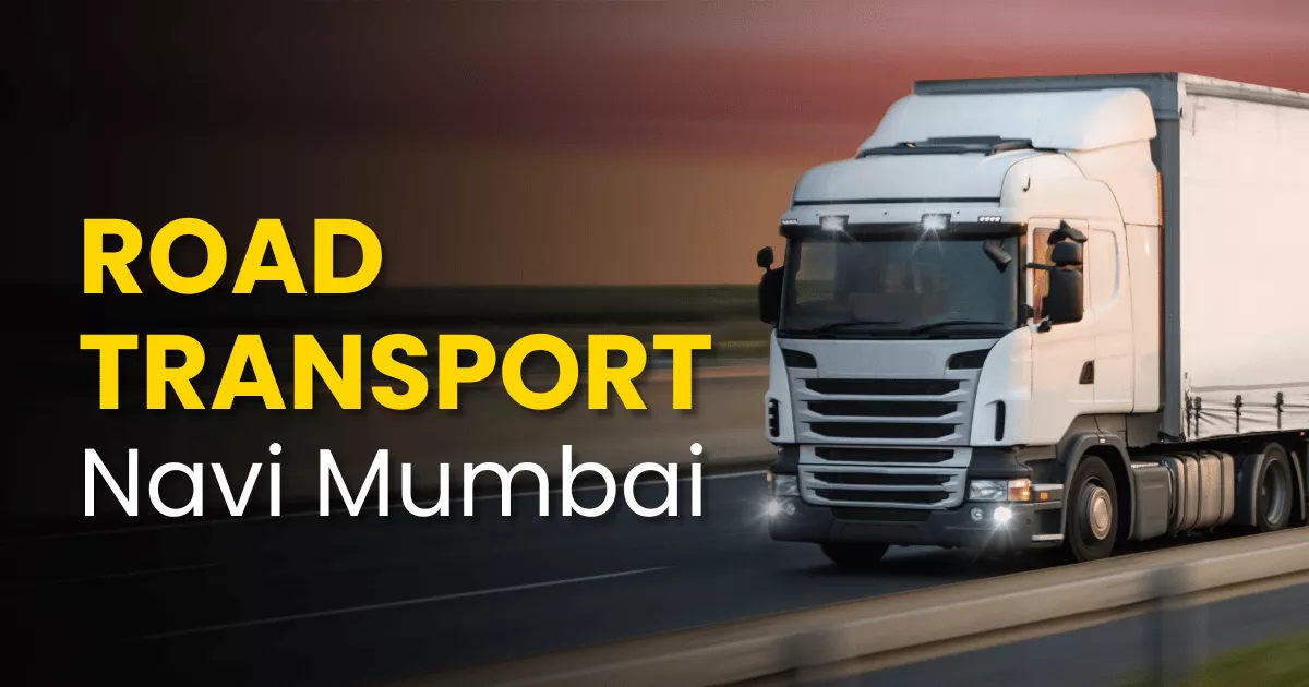 3 Best Road Transport in Kalamboli – Navi Mumbai