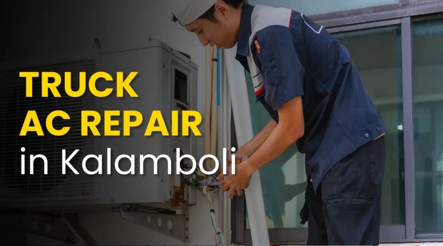 Best Truck AC Repair Shop in Kalamboli
