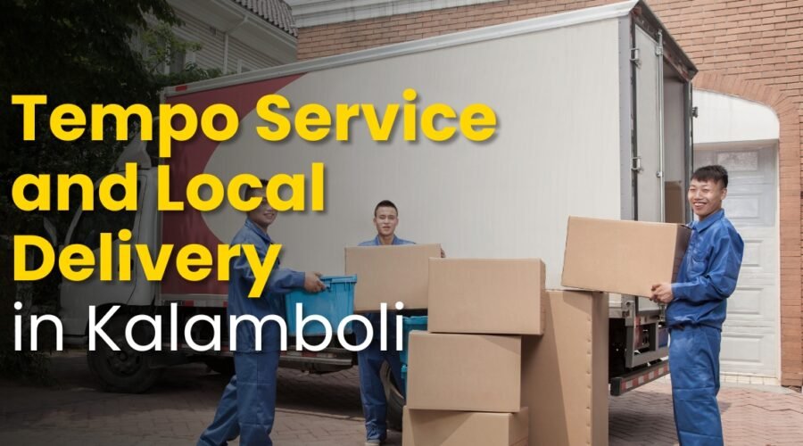 Best Tempo Service for Local Delivery in Kalamboli