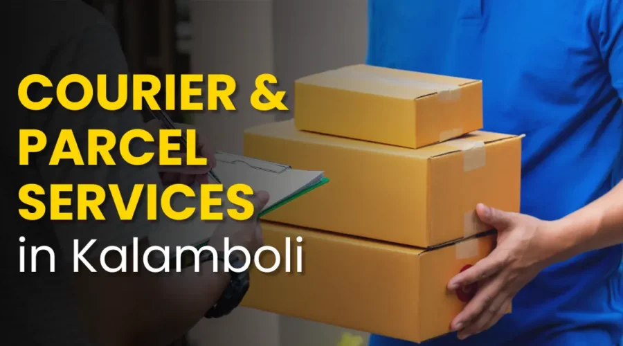 Best Courier & Parcel Services in Kalamboli