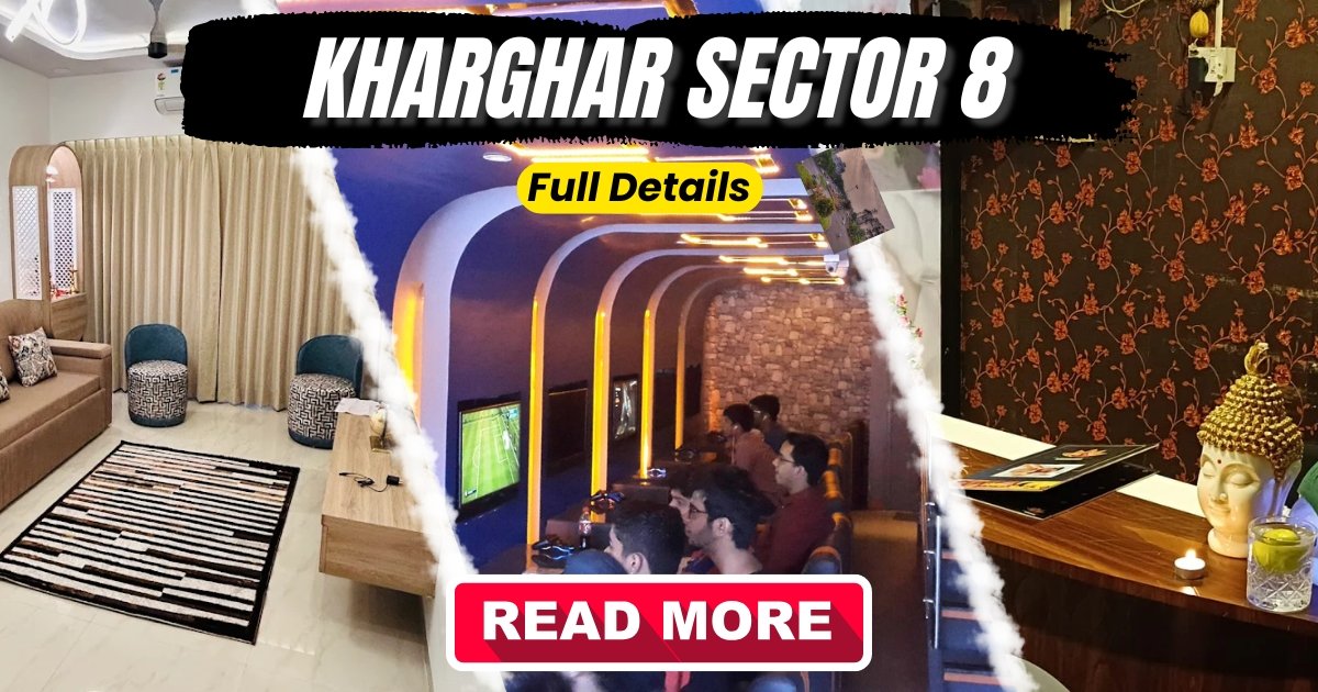 Sector 8 Kharghar: Introduction & Real Estate Overview (2025)