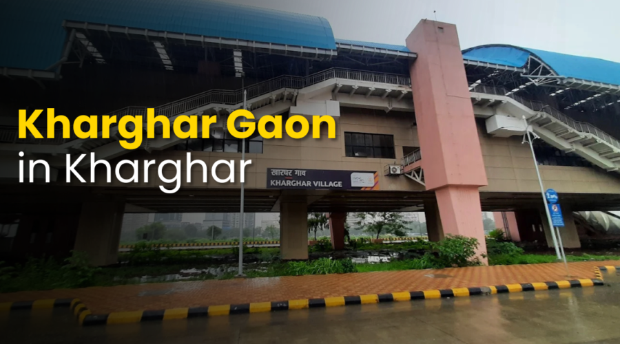 Kharghar Gaon: Navi Mumbai | The Village Heart Inside a Modern City