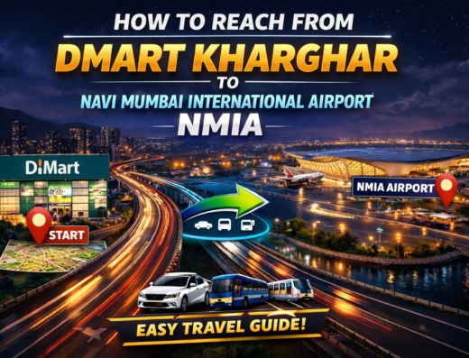 How to Reach From DMart Kharghar to Navi Mumbai International Airport (NMIA)
