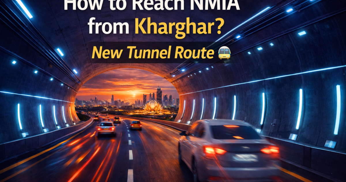 How to Reach From Kharghar to Navi Mumbai Airport