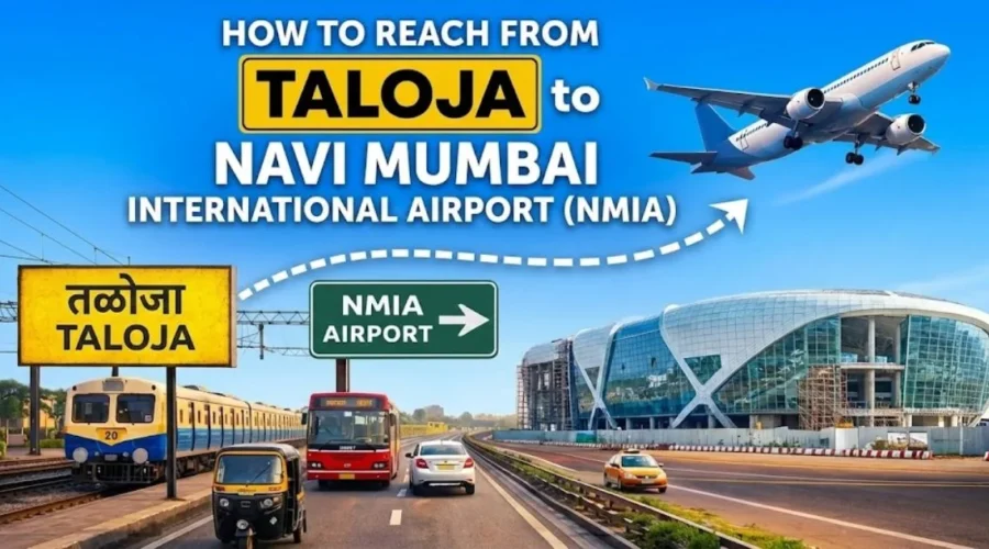 How to Reach From Taloja to Navi Mumbai International Airport (NMIA)