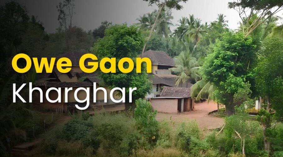 Owe Gaon Kharghar