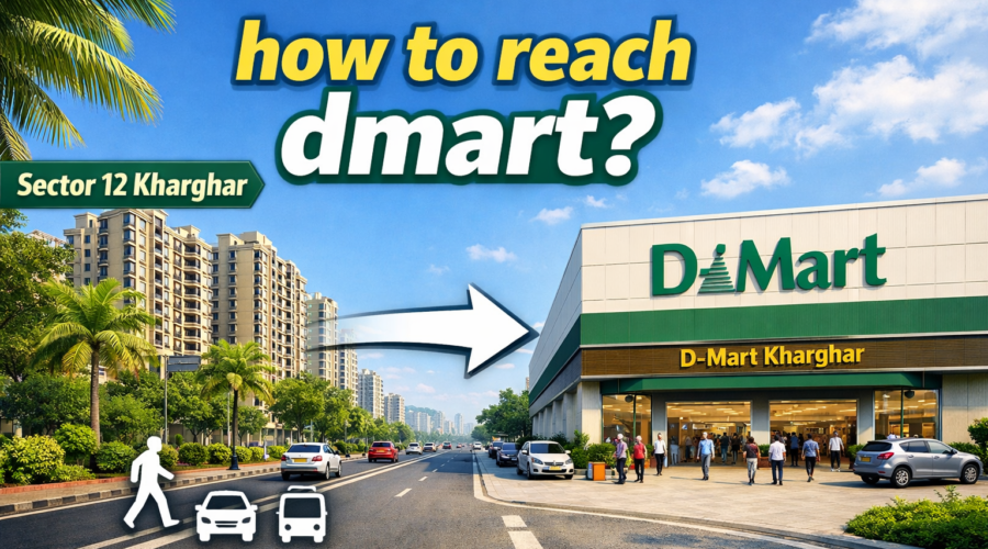 How to Reach From Sector 12 Kharghar to DMart
