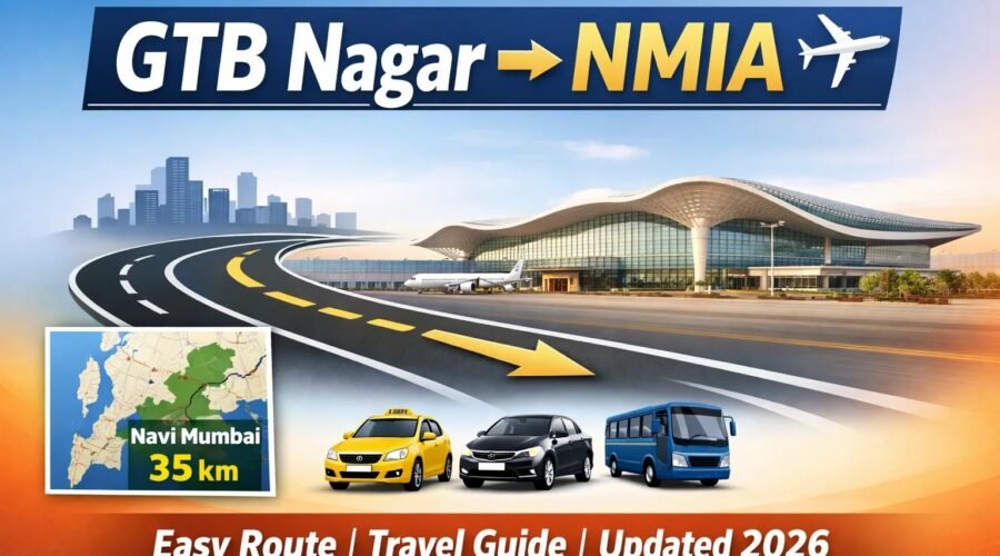 How to Reach From GTB Nagar to Navi Mumbai International Airport (NMIA)