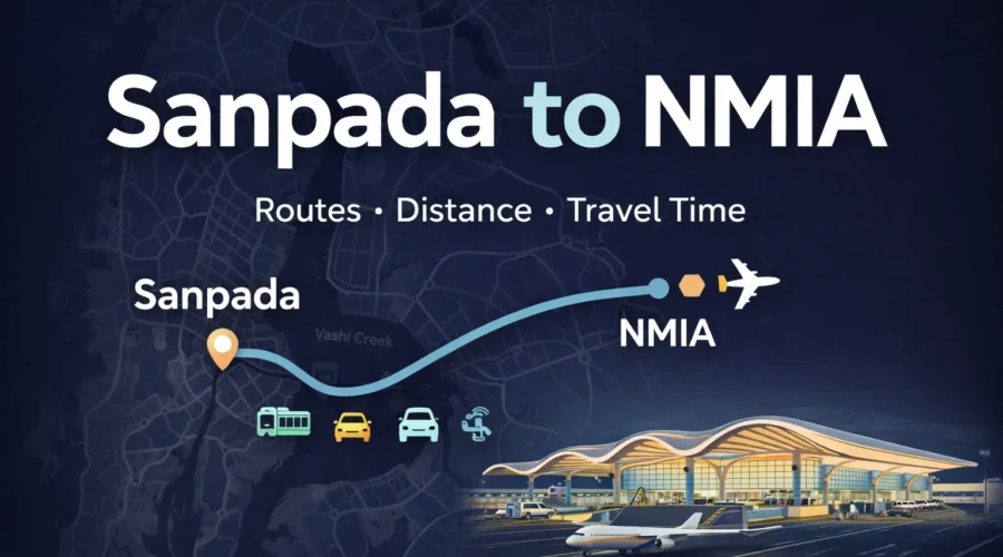 How to Reach From Sanpada to Navi Mumbai International Airport (NMIA)