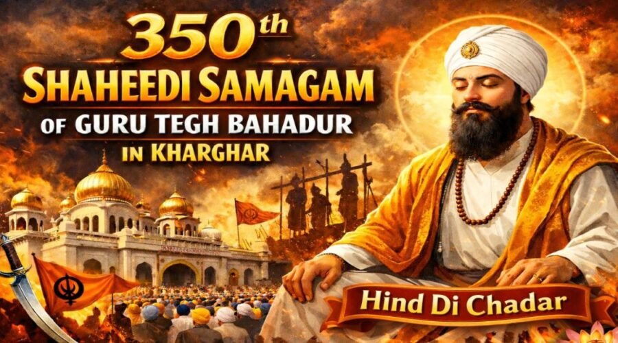 350th Shaheedi Samagam of Guru Tegh Bahadur in Kharghar 2026 (Hind Di Chadar)