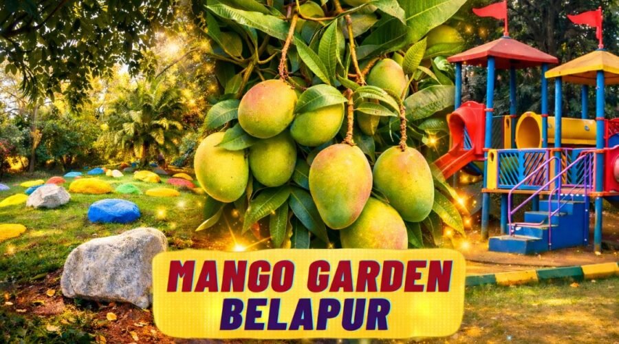 Mango Garden Belapur Navi Mumbai – Location, History & Timings