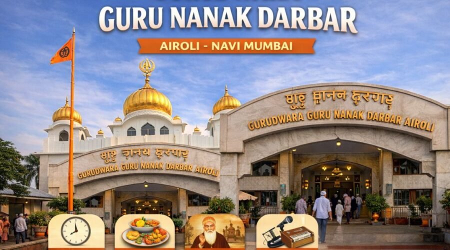 Gurudwara Guru Nanak Darbar Airoli– Timings, Langar, & Full Details