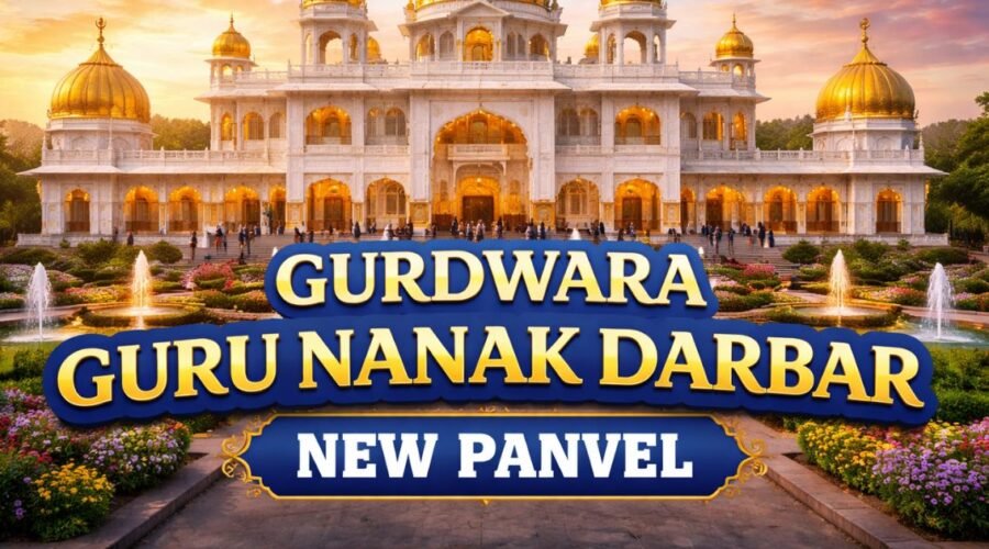 Gurdwara Guru Nanak Darbar New Panvel – Timings, Langar, History & Visitor Guide