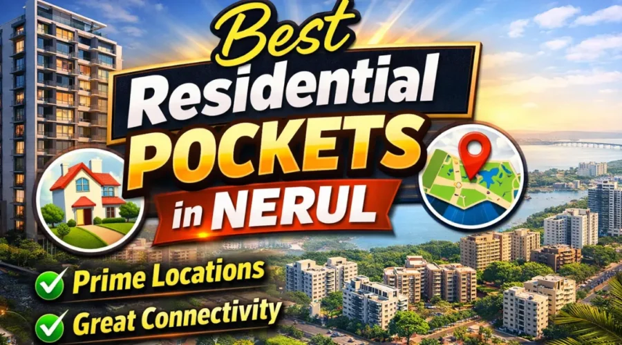 Best Residential Pockets in Nerul
