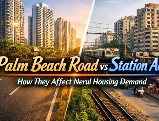 How Palm Beach Road and Station Access Affect Nerul Housing Demand