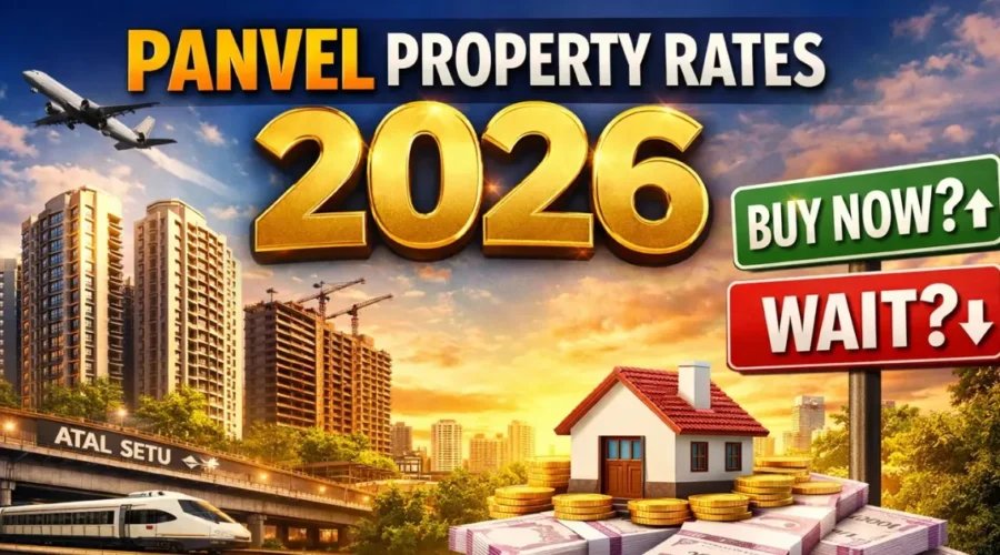 Panvel Property Rates and Market Trend: When Is the Right Time to Buy?