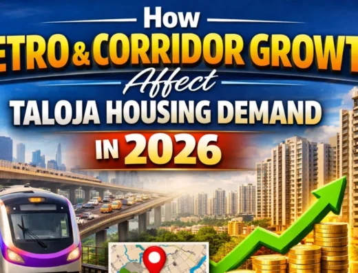 Taloja housing demand 2026 affected by metro connectivity and corridor growth in Navi Mumbai