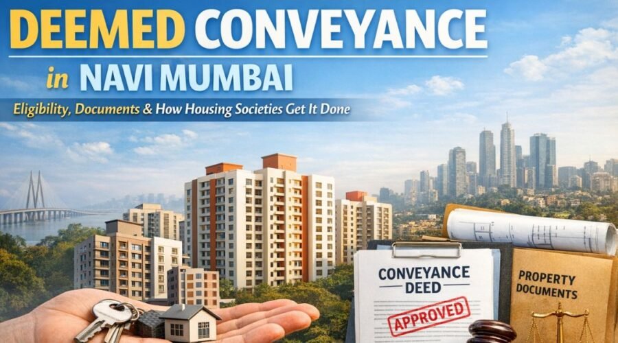 Deemed Conveyance in Navi Mumbai: Eligibility, Documents & Process