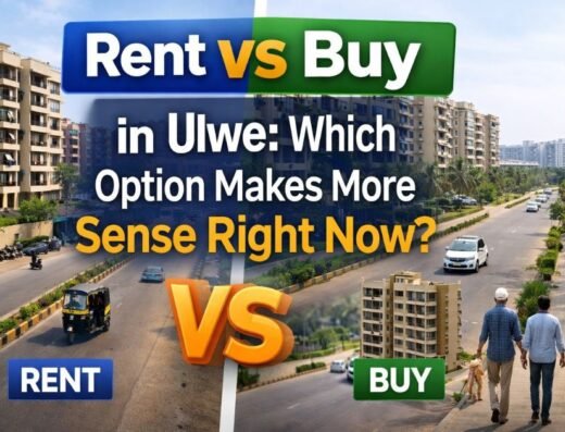 Rent vs Buy in Ulwe: What Makes More Sense in 2026?
