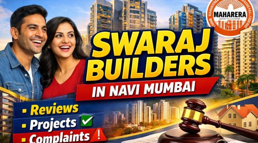 Swaraj Builders Navi Mumbai: Review, Projects, Complaints, Buyer Fit and MahaRERA Checks