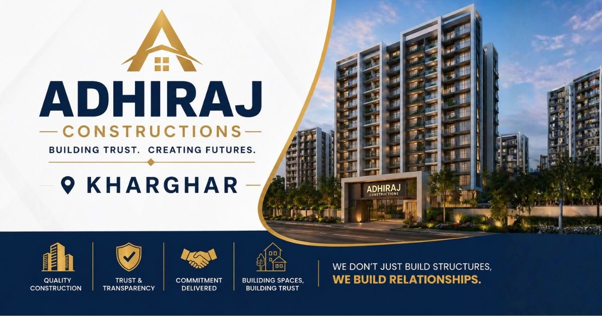 Adhiraj Constructions Kharghar