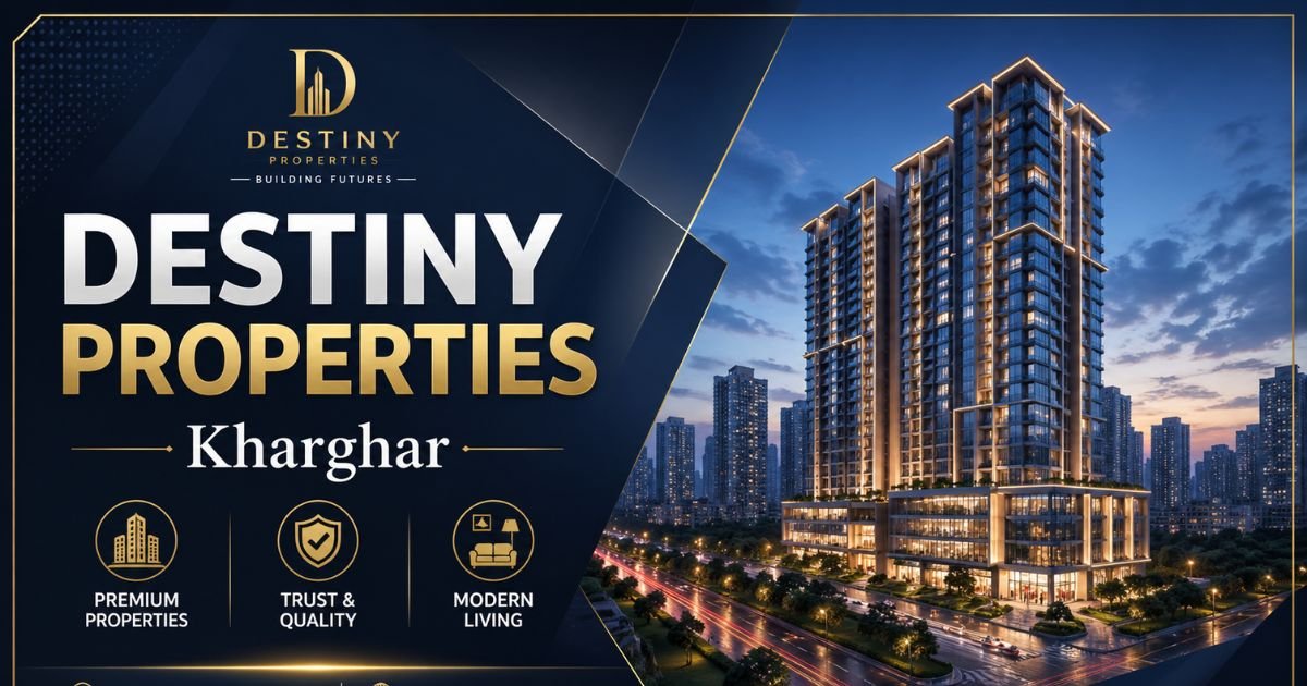 Destiny Properties Kharghar