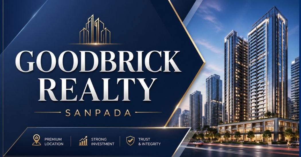 Goodbrick Realty Sanpada