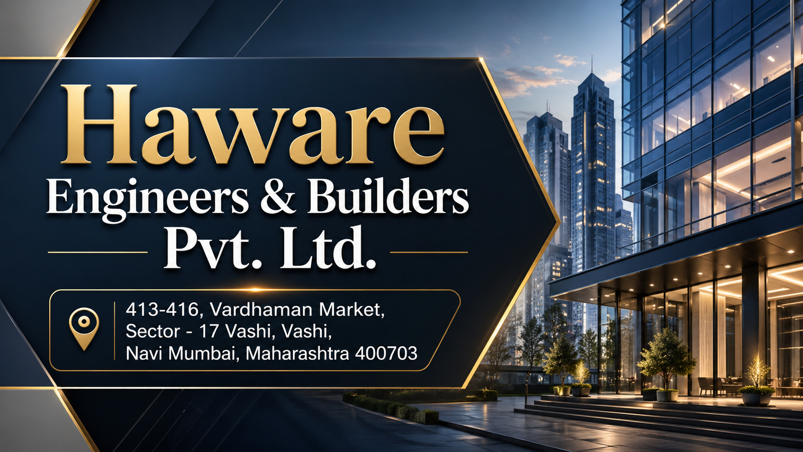 Haware Engineers & Builders Pvt. Ltd. Vashi