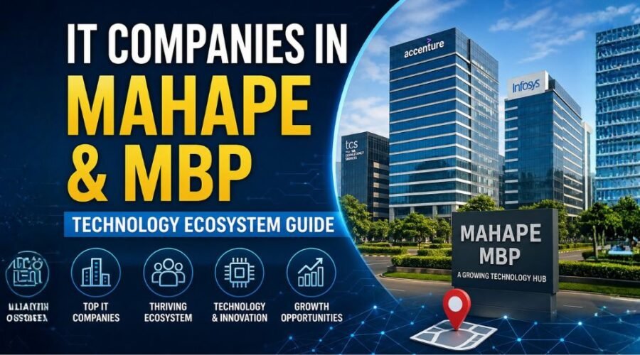 IT Companies in Mahape and MBP: Technology Ecosystem Guide