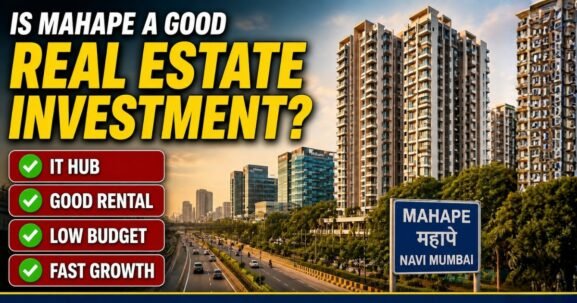 Is Mahape a Good Real Estate Investment is visible in this image.