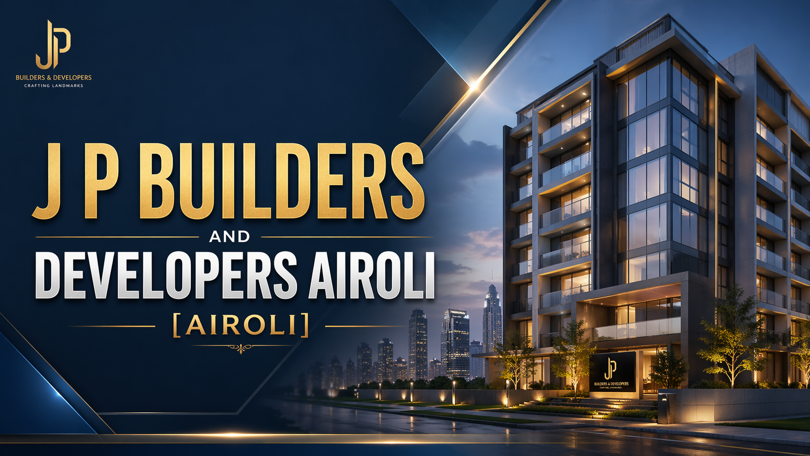 J P Builders and Developers Airoli