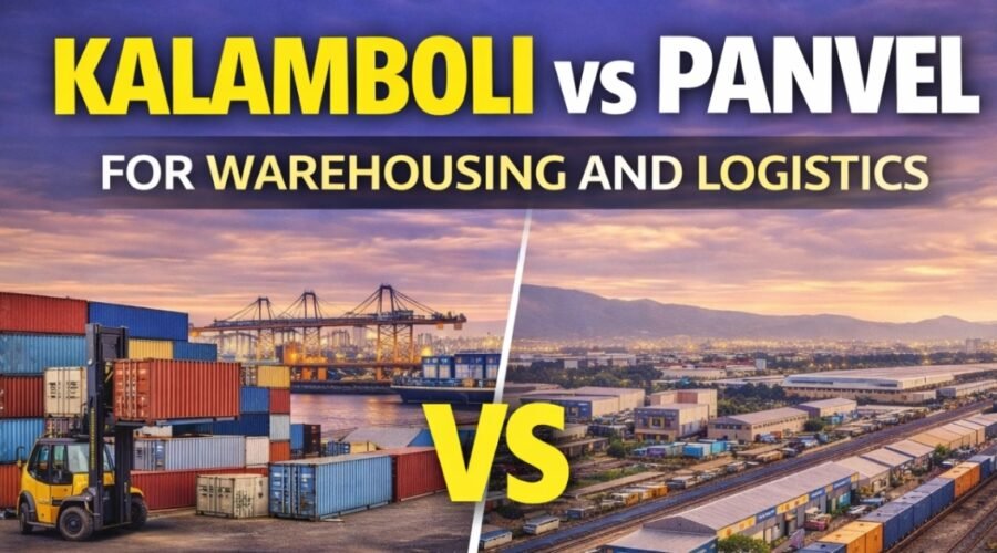 Kalamboli vs Panvel for Warehousing and Logistics