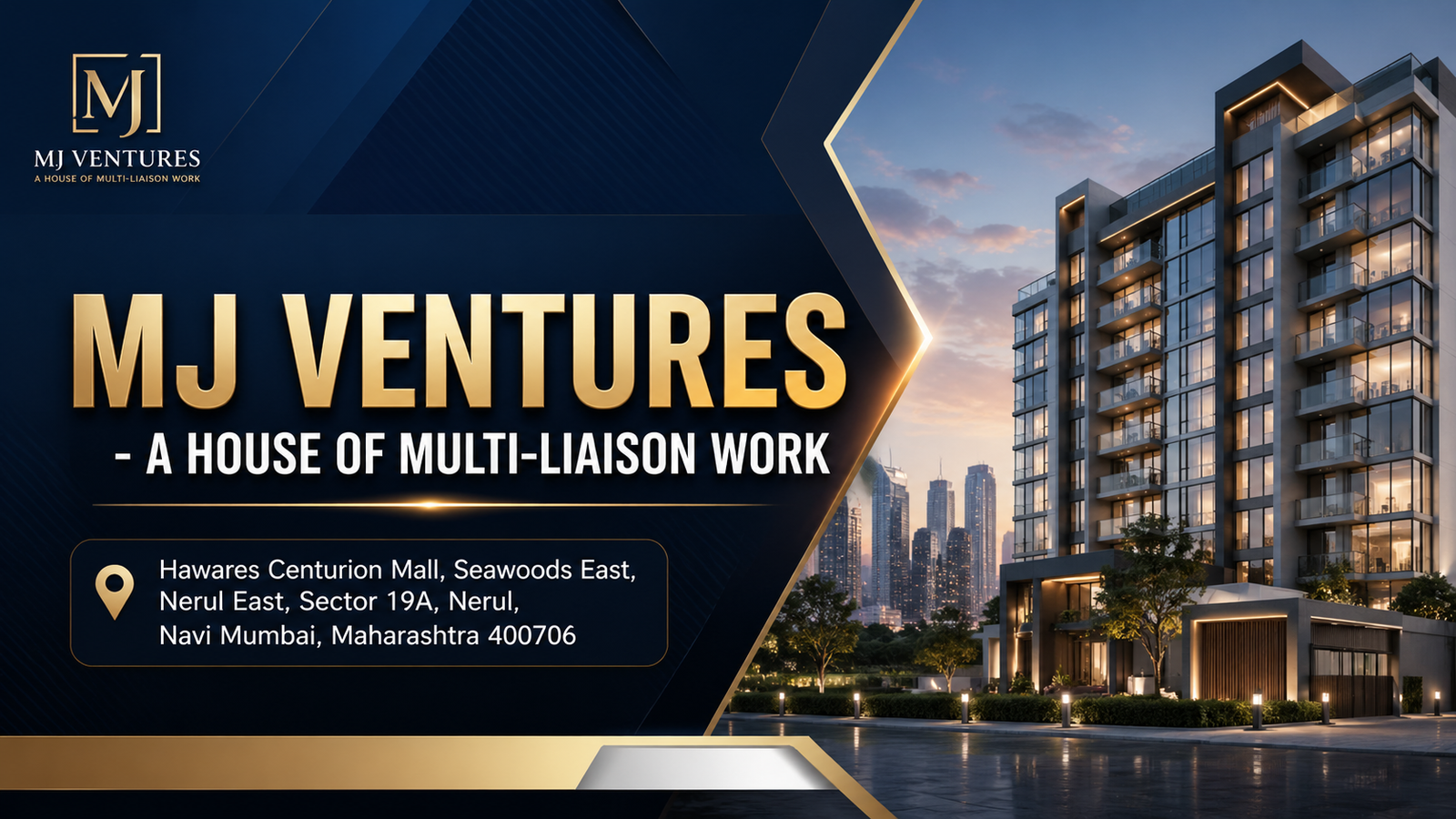 MJ Ventures – A House of Multi-Liaison Work Nerul