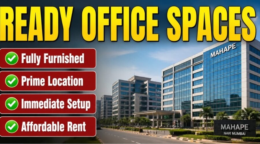 Ready-to-Move Offices in Mahape: What to Check Before Renting
