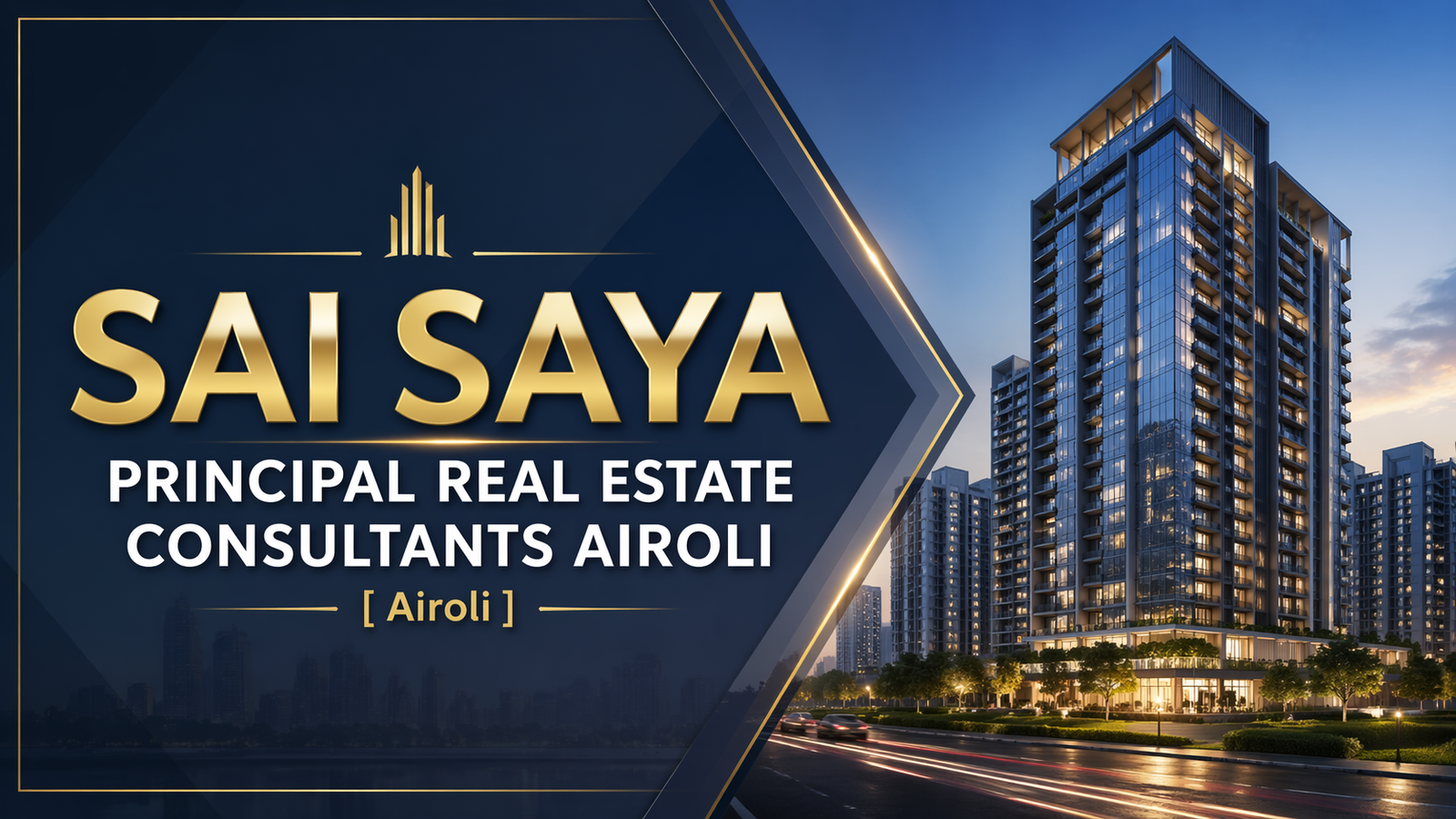 Sai Saya Principal Real Estate Consultants Airoli