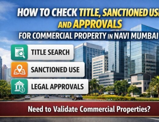 How to Check Title, Sanctioned Use and Approvals for Commercial Property in Navi Mumbai