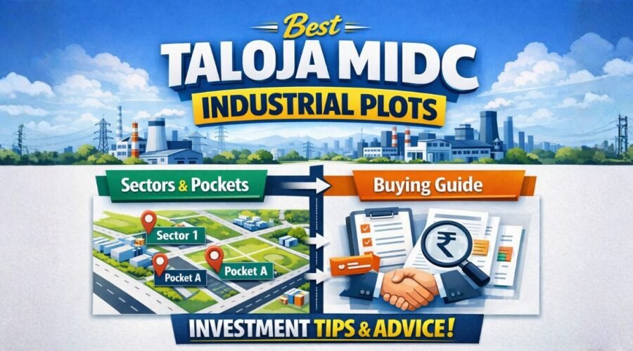 Best Taloja MIDC Industrial Plots: Sectors, Pockets & Buying Guide
