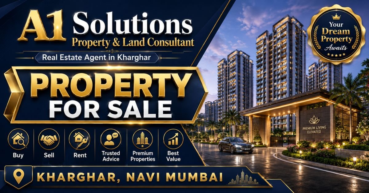 A1 Solutions Property & Land Consultant Kharghar - 2026
