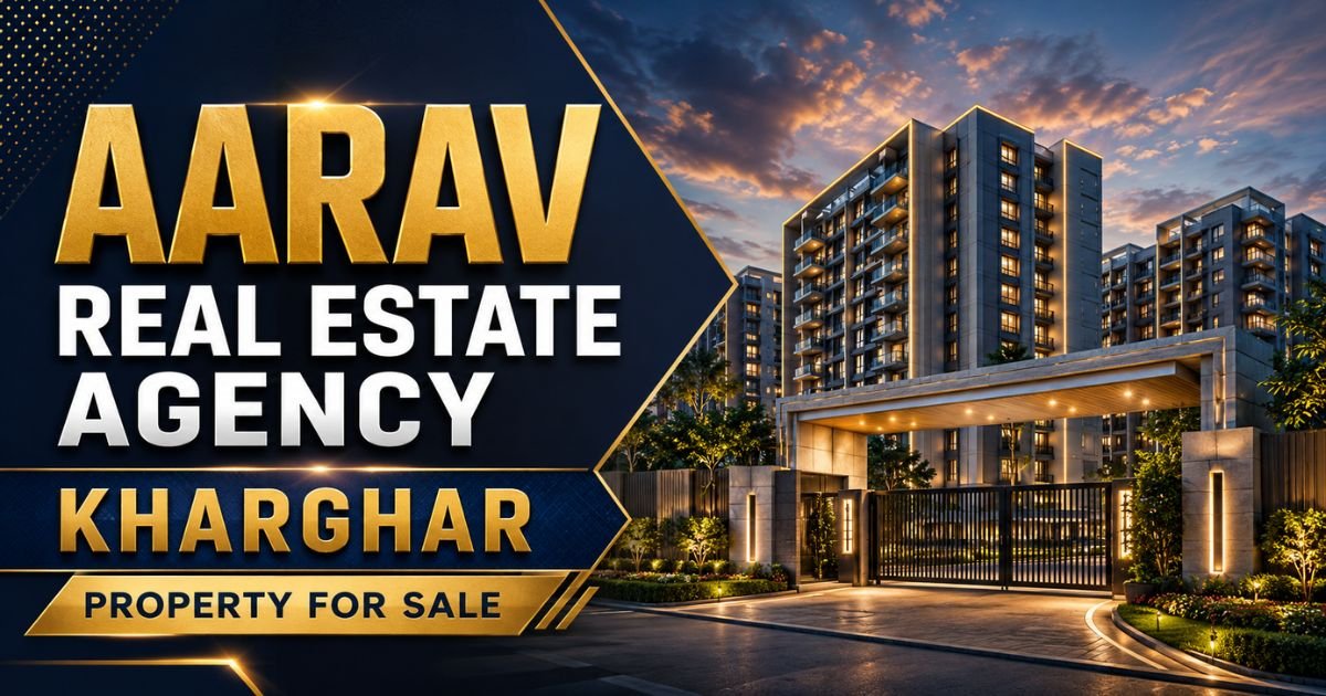 Aarav Real Estate Agency Kharghar