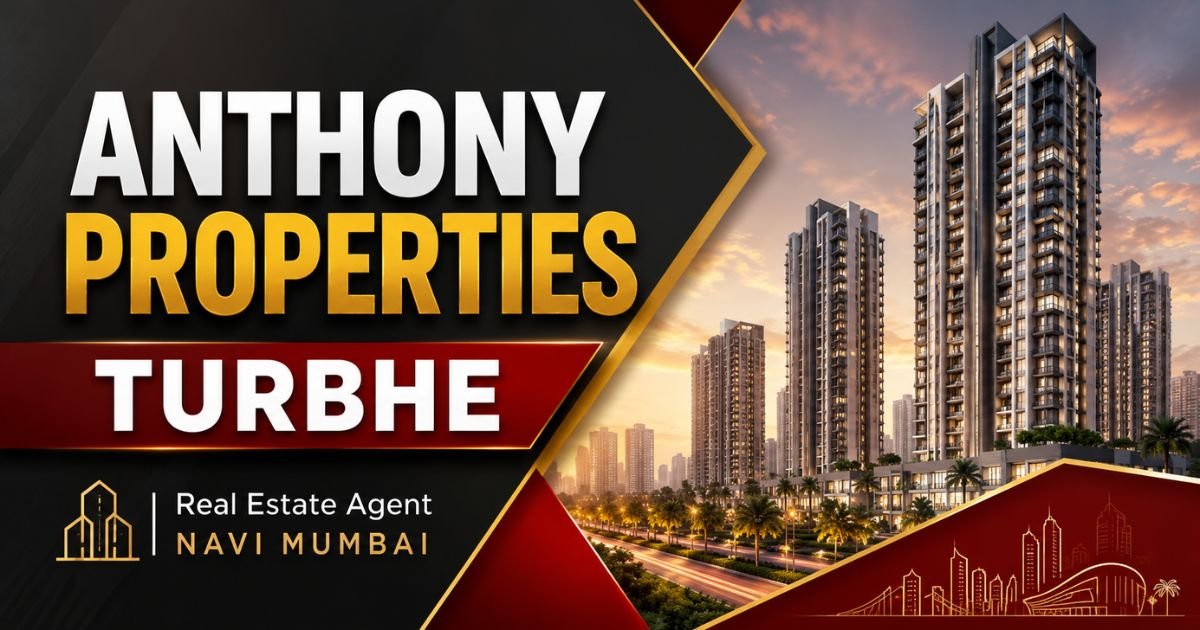 Anthony Properties Turbhe