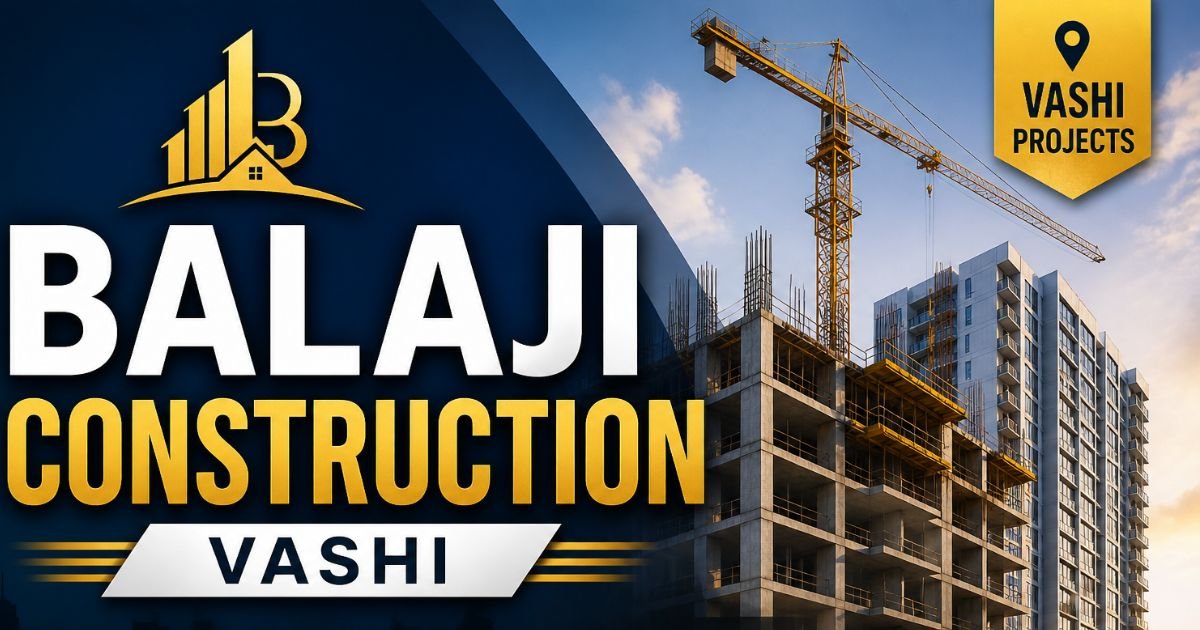 Balaji Construction Vashi