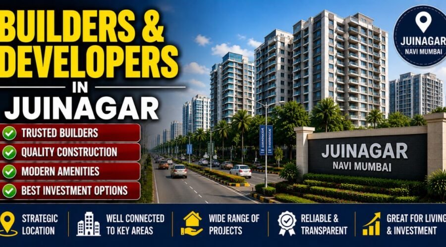 Builders and Developers in Juinagar, Navi Mumbai: 2026 Buyer Guide