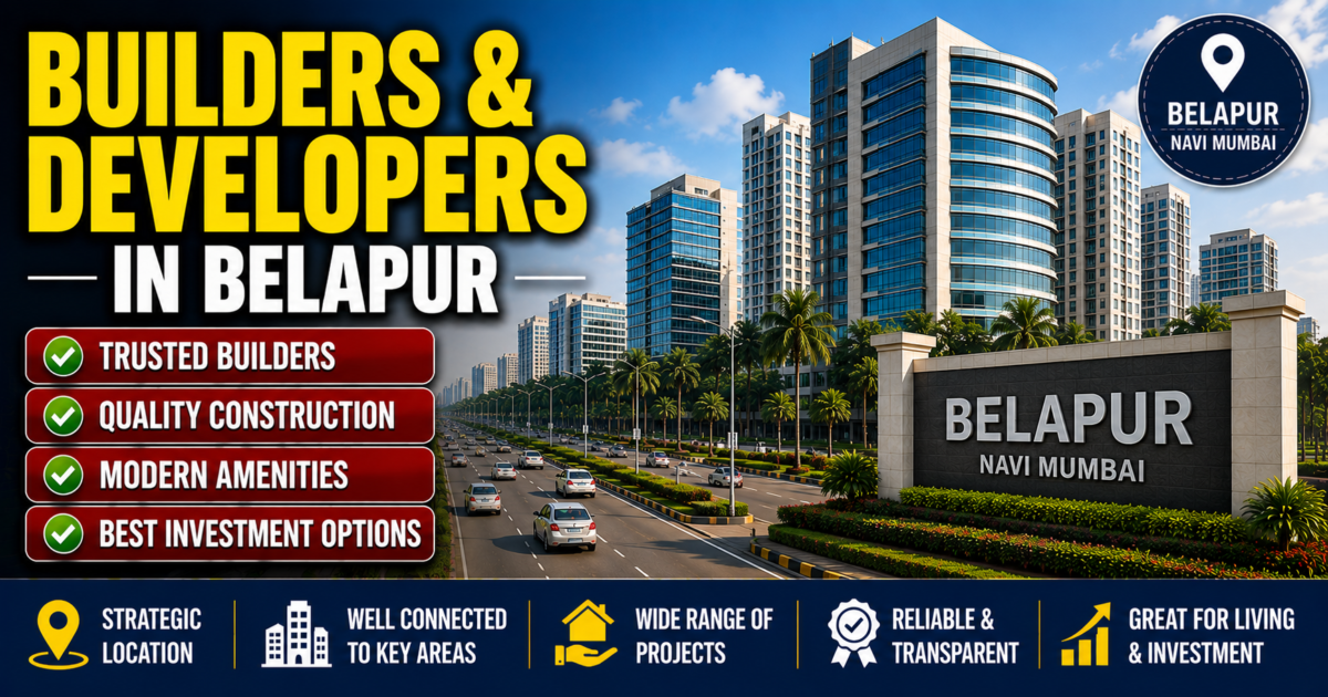 Builders and Developers in Belapur, Navi Mumbai: 2026 Buyer Guide