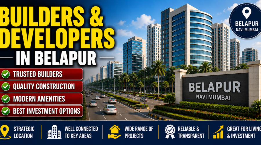Builders and Developers in Belapur, Navi Mumbai: 2026 Buyer Guide