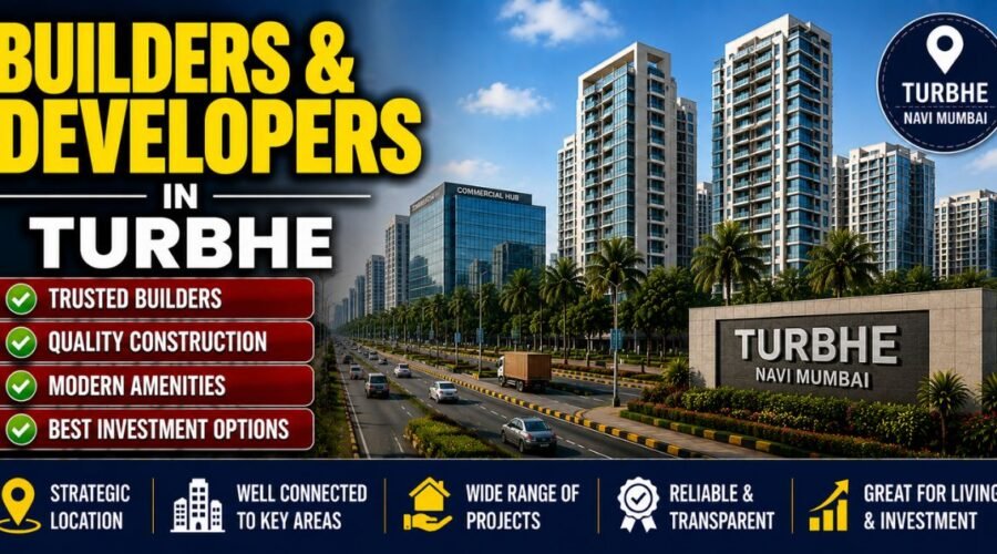 Builders and Developers in Turbhe, Navi Mumbai: 2026 Buyer Guide